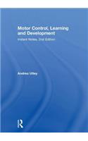 Motor Control, Learning and Development: Instant Notes, 2nd Edition