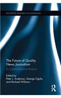 Future of Quality News Journalism