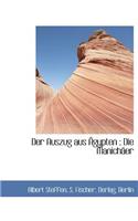 Der Auszug Aus Agypten; Die Manichaer