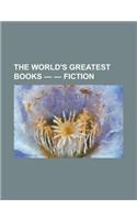 The World's Greatest Books - Volume 02 - Fiction: (English)