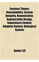 Systems Theory Introduction: Unavailability, System Integrity, Regenerative, Regenerative Design, Supervisory Control, Adaptive System(English)