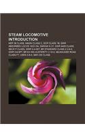 Steam Locomotive Introduction: Ner 38 Class, M&gn Class C, Gcr Class 1b, Gwr Absorbed Locos 1922 On, D&rgw K-37, Gwr 9400 Class, Secr P Class(English)