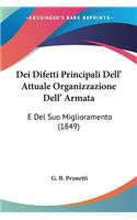Dei Difetti Principali Dell' Attuale Organizzazione Dell' Armata