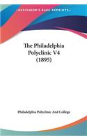 The Philadelphia Polyclinic V4 (1895)