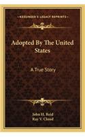 Adopted By The United States
