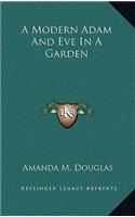 A Modern Adam and Eve in a Garden