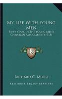 My Life with Young Men