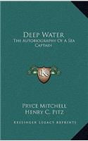 Deep Water