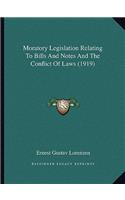 Moratory Legislation Relating To Bills And Notes And The Conflict Of Laws (1919)