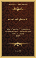 Antiquities Explained V1