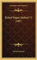 Richard Wagner Jahrbuch V2 (1907)