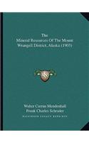 Mineral Resources Of The Mount Wrangell District, Alaska (1903)