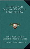Traite Sur Les Societes de Credit Foncier (1886)