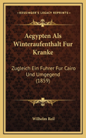 Aegypten Als Winteraufenthalt Fur Kranke