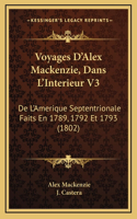 Voyages D'Alex Mackenzie, Dans L'Interieur V3