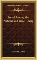 Israel Among the Nations and Israel Today