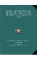 Berichte Der Bayerischen Botanischen Gesellschaft V8, Abteilung 1-2 Und V9-10 (1902)