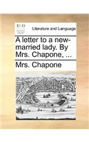 Letter to a New-Married Lady. by Mrs. Chapone, ...