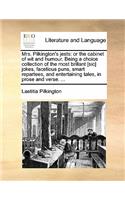 Mrs. Pilkington's Jests: Or the Cabinet of Wit and Humour. Being a Choice Collection of the Most Brillant [Sic] Jokes, Facetious Puns, Smart Repartees, and Entertaining Tale