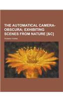 The Automatical Camera-Obscura