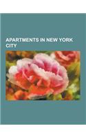 Apartments in New York City: The Dakota, Co-Op City, Bronx, Graham Court, the Century, the Ansonia, Cooperative Village, 1520 Sedgwick Avenue, 2 Ho(English)