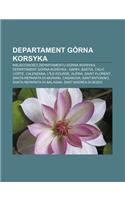 Departament Gorna Korsyka: Miejscowo CI Departamentu Gorna Korsyka, Departament Gorna Korsyka - Gminy, Bastia, Calvi, Corte, Calenzana(Polish)