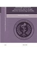 Using Coupled Modeling Approaches to Quantify Hydrologic Prediction Uncertainty and to Design Effective Monitoring Networks: (English)