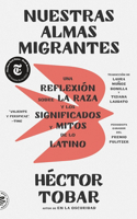 Nuestras Almas Migrantes (Our Migrant Souls - Spanish Edition)