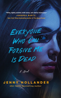 Everyone Who Can Forgive Me Is Dead