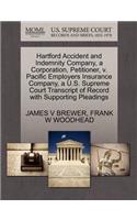 Hartford Accident and Indemnity Company, a Corporation, Petitioner, V. Pacific Employers Insurance Company, A U.S. Supreme Court Transcript of Record with Supporting Pleadings