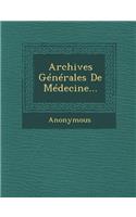 Archives Generales de Medecine...