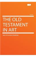 The Old Testament in Art