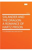 Salander and the Dragon: A Romance of Hartz Prison