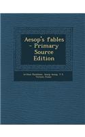 Aesop's Fables - Primary Source Edition