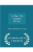 Day on Cooper River - Scholar's Choice Edition