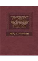 Original Treatises, Dating from the Xiith to the Xviiith Centuries, [O]n the Arts of Painting: In Oil, Miniature, Mosaic, and on Glass; Of Gilding, Dy