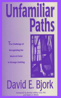 Unfamiliar Paths