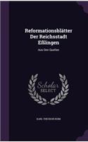 Reformationsblatter Der Reichsstadt Esslingen