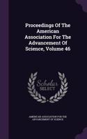 Proceedings of the American Association for the Advancement of Science, Volume 46