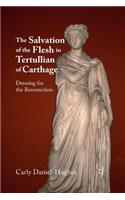 Salvation of the Flesh in Tertullian of Carthage