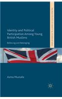 Identity and Political Participation Among Young British Muslims