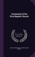 Centennial of the First Baptist Church