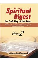 Spiritual Digest for Each Day of the Year (A Collection of 366 Bible Verses, with Corresponding Quotes, Prayers/Actions, Hymns and Suggested Weblinks for the Hymns) Volume Two