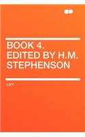 Book 4. Edited by H.M. Stephenson