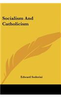 Socialism And Catholicism