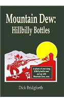 Mountain Dew: Hillbilly Bottles