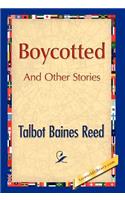 Boycotted And Other Stories: (English)