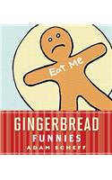 Gingerbread Funnies
