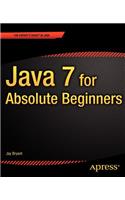 Java 7 for Absolute Beginners