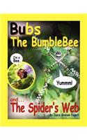 Bubs the Bumblebee and The Spider's Web